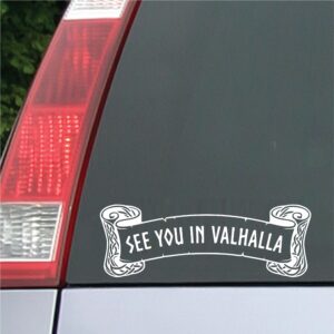 See You in Valhalla Wikinger Banner Aufkleber auf Autoscheibe